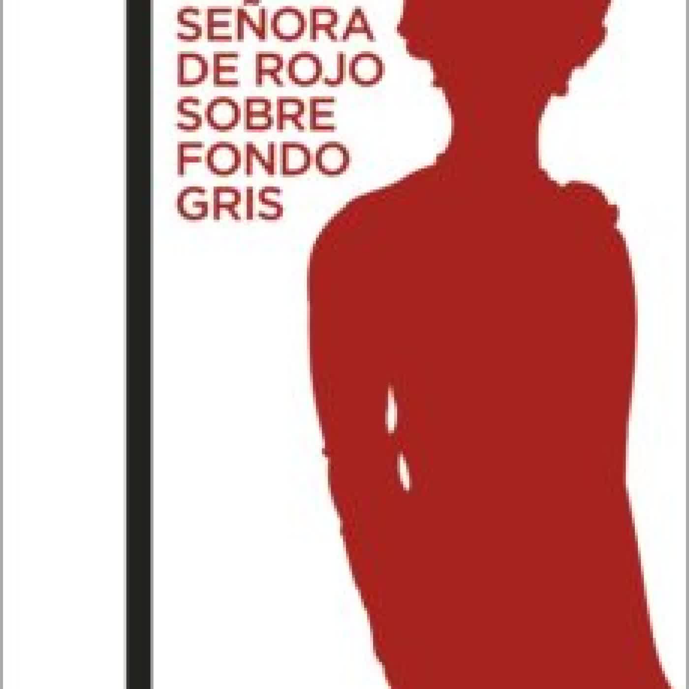 SEÑORA DE ROJO SOBRE FONDO GRIS MIGUEL DELIBES