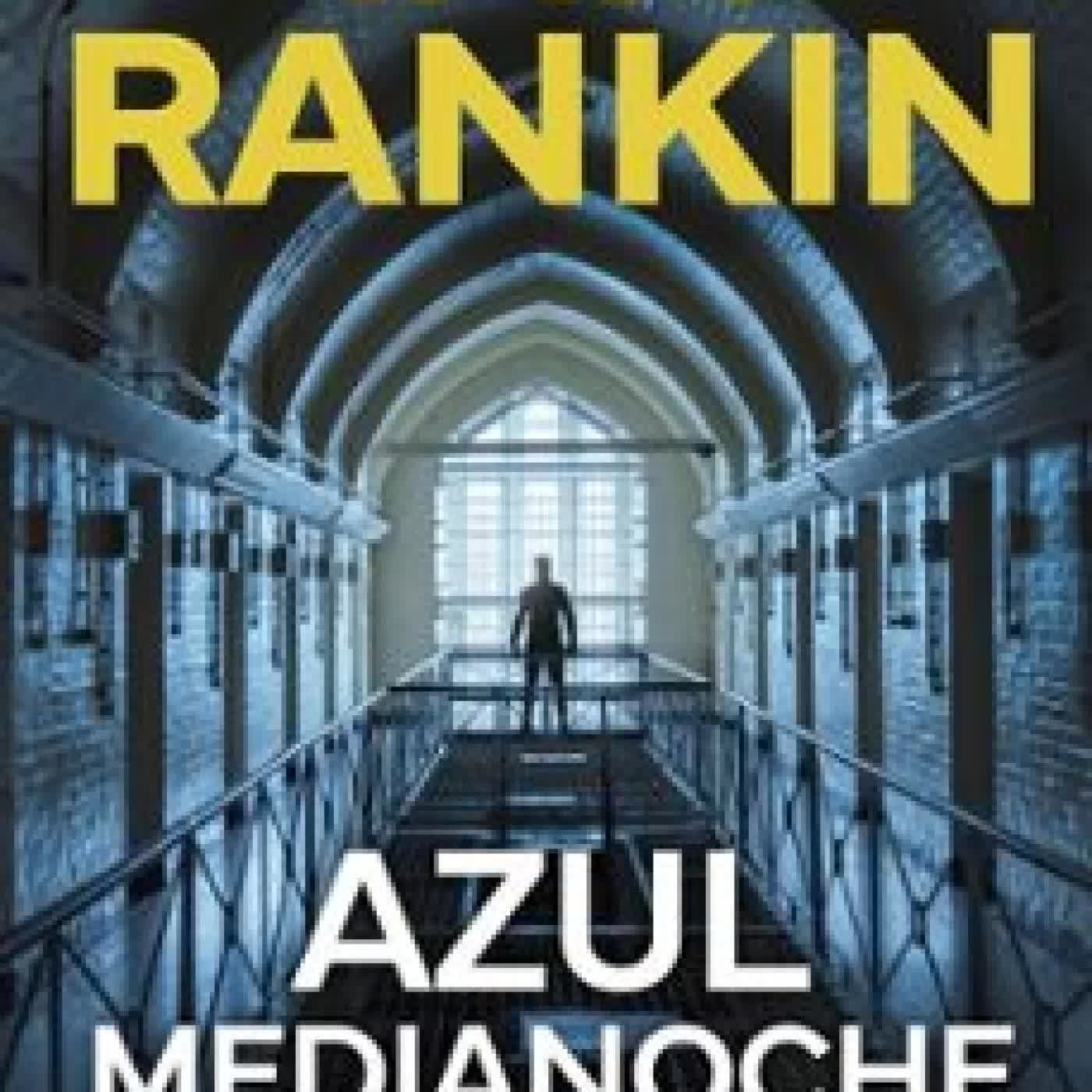 AZUL MEDIANOCHE Ian Rankin