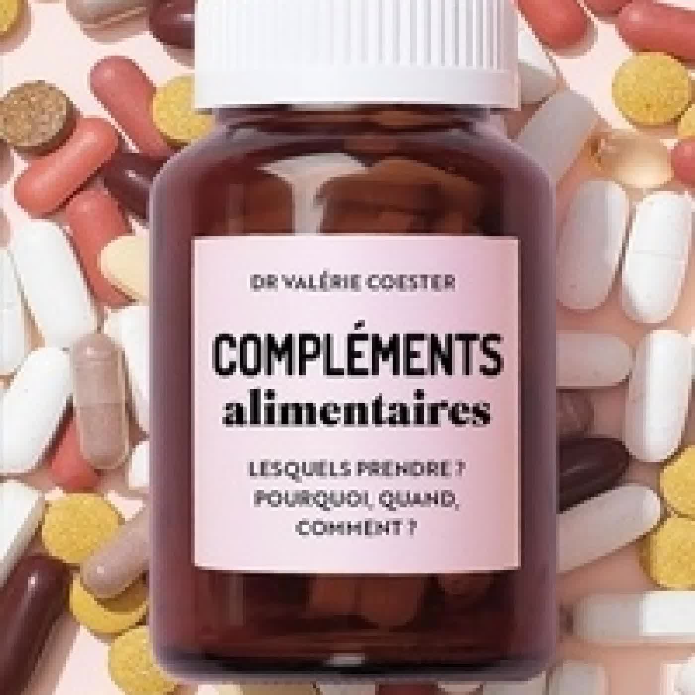 {téléchargement} Compléments alimentaires. Lesquels prendre ? Pourquoi, quand, comment ?