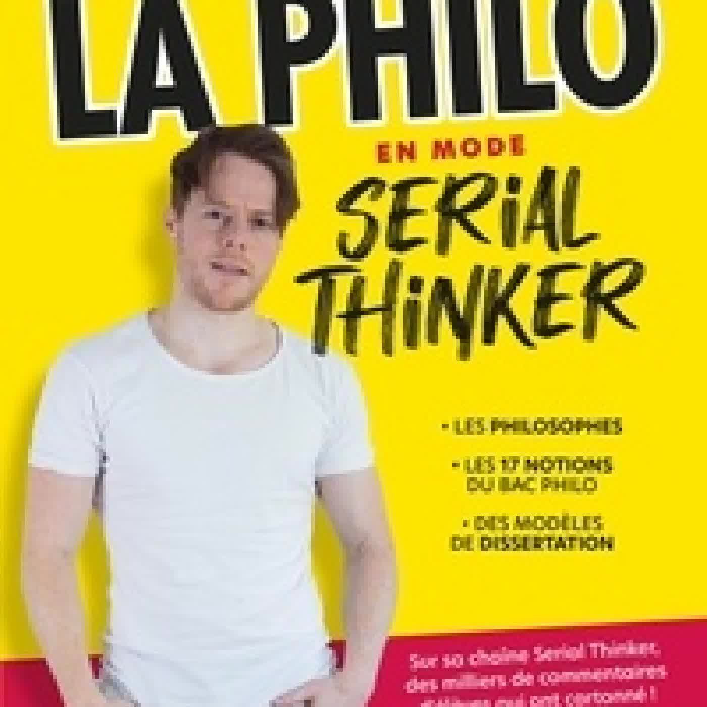 Télécharger Pdf La philo en mode serial thinker