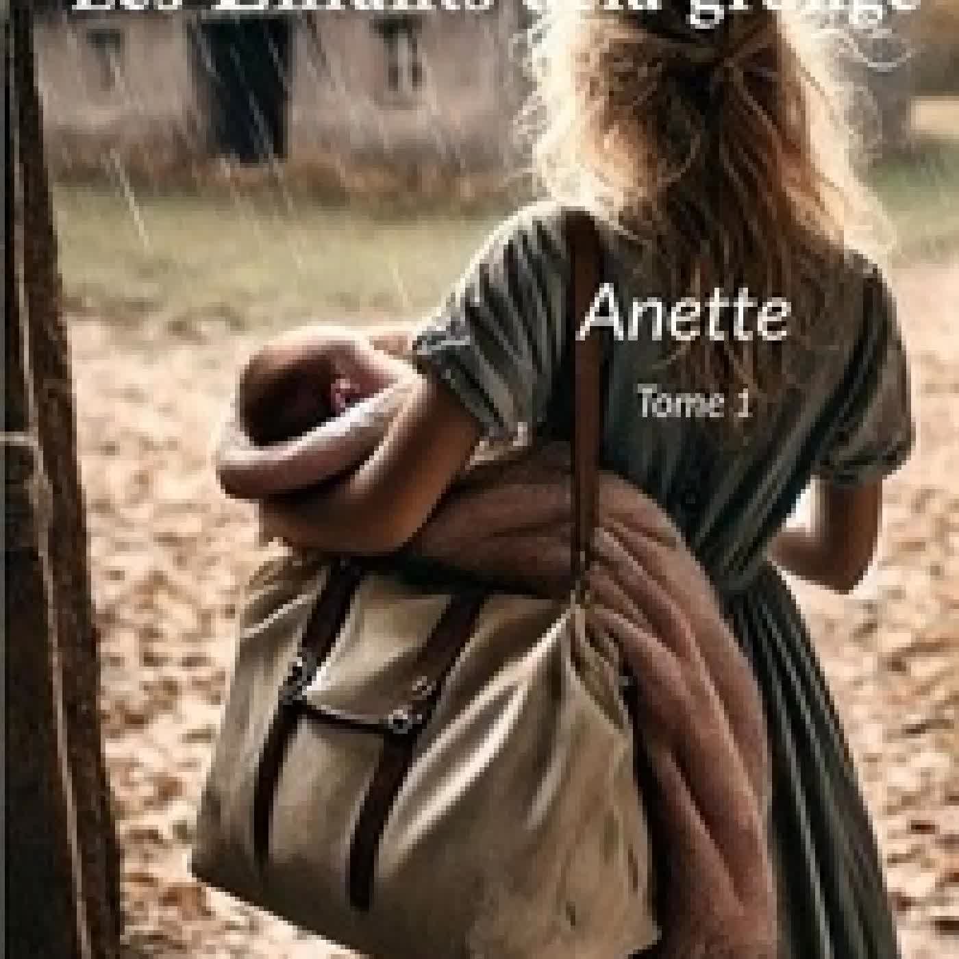 Lire en ligne : Les enfants de la grange - Anette Tome 1