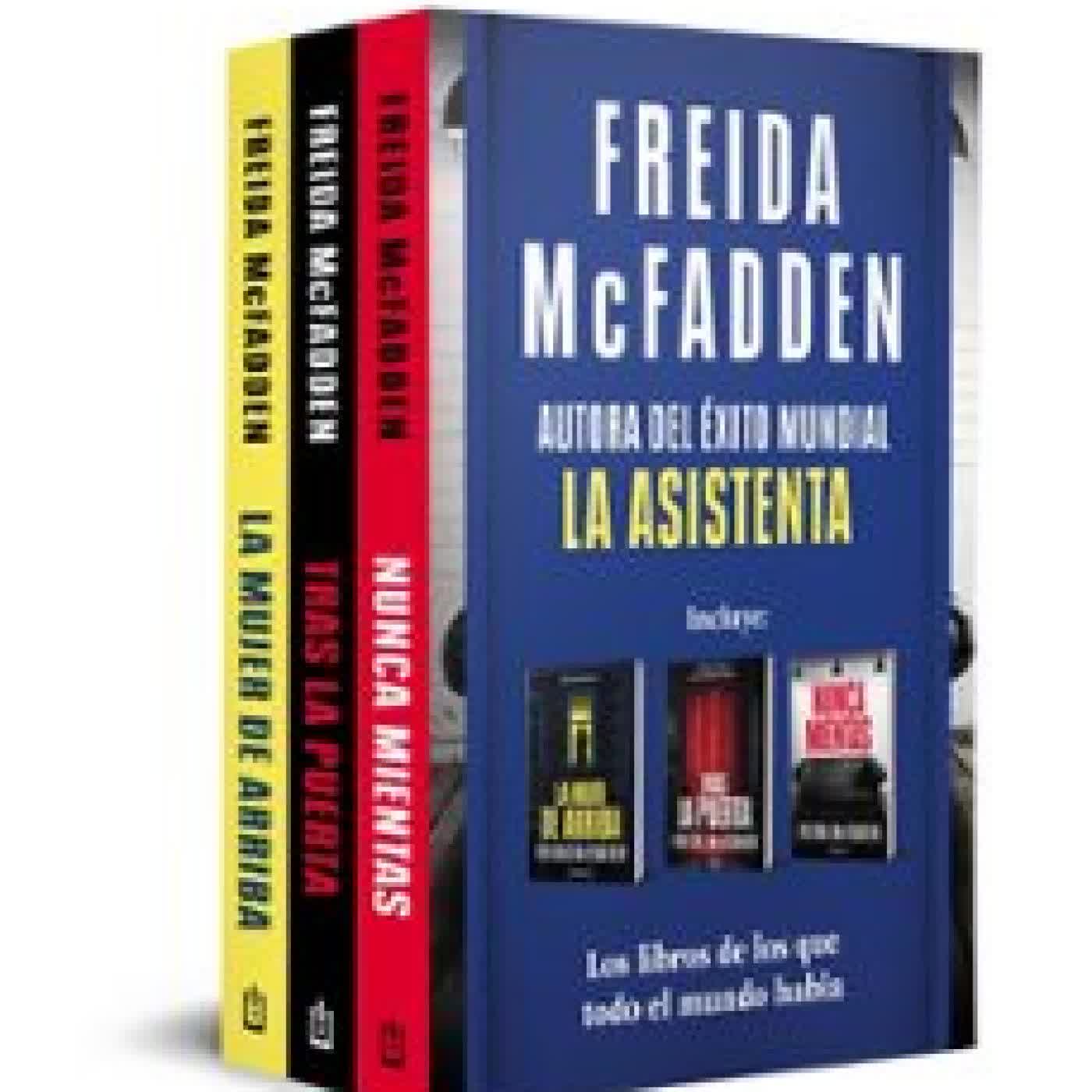 PACK FREIDA MCFADDEN (CONTIENE: LA MUJER DE ARRIBA TRAS LA PUER TA NUNCA MIENTAS) Freida McFadden