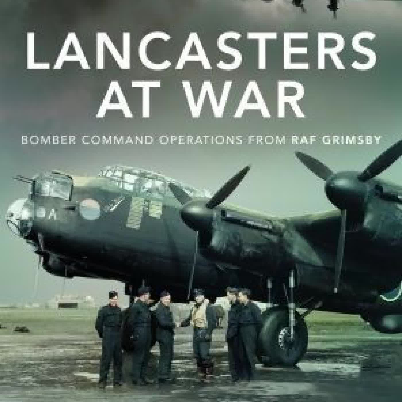 Read online: Lancasters at War: Bomber Command Operations from RAF Grimsby by Ian David Reid