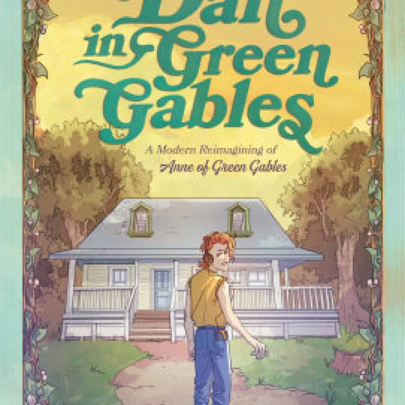 Read online: Dan in Green Gables: A Graphic Novel: A Modern Reimagining of Anne of Green Gables by Rey Terciero, Claudia Aguirre