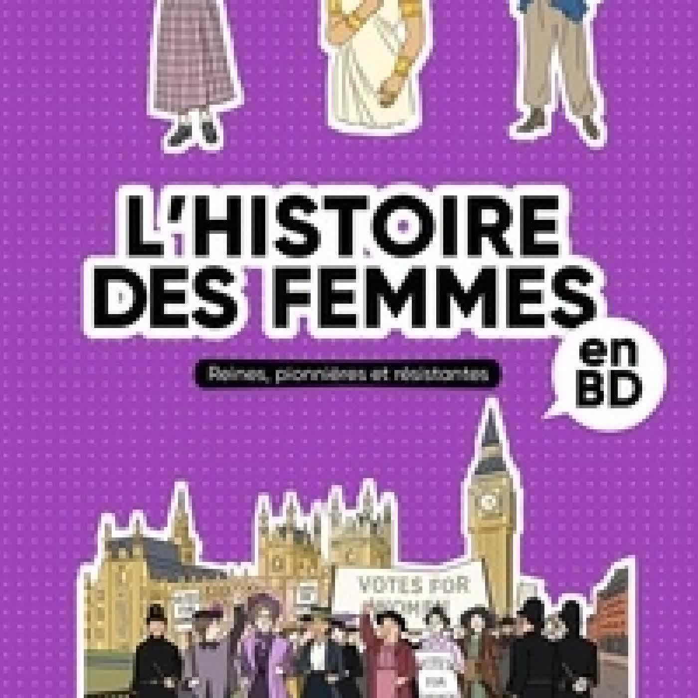 Lire en ligne : L'Histoire des femmes en BD. Reines, pionnières et résistantes