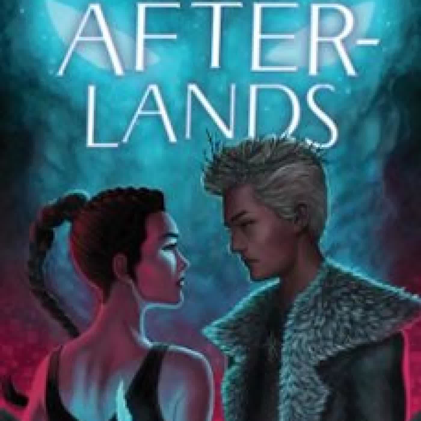 THE AFTERLANDS AKEMI DAWN BOWMAN