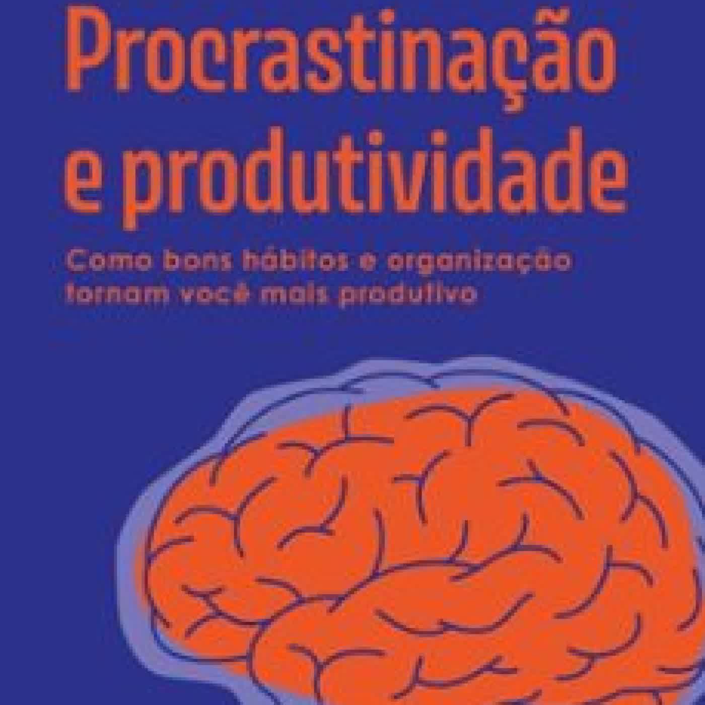 PROCRASTINAÇÃO E PRODUTIVIDADE ASTRAL CULTURAL