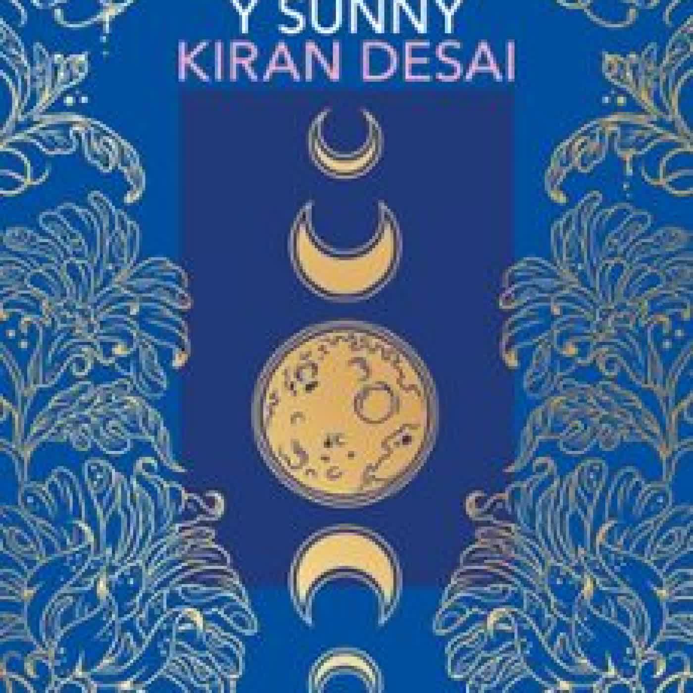 LA SOLEDAD DE SONIA Y SUNNY Kiran Desai