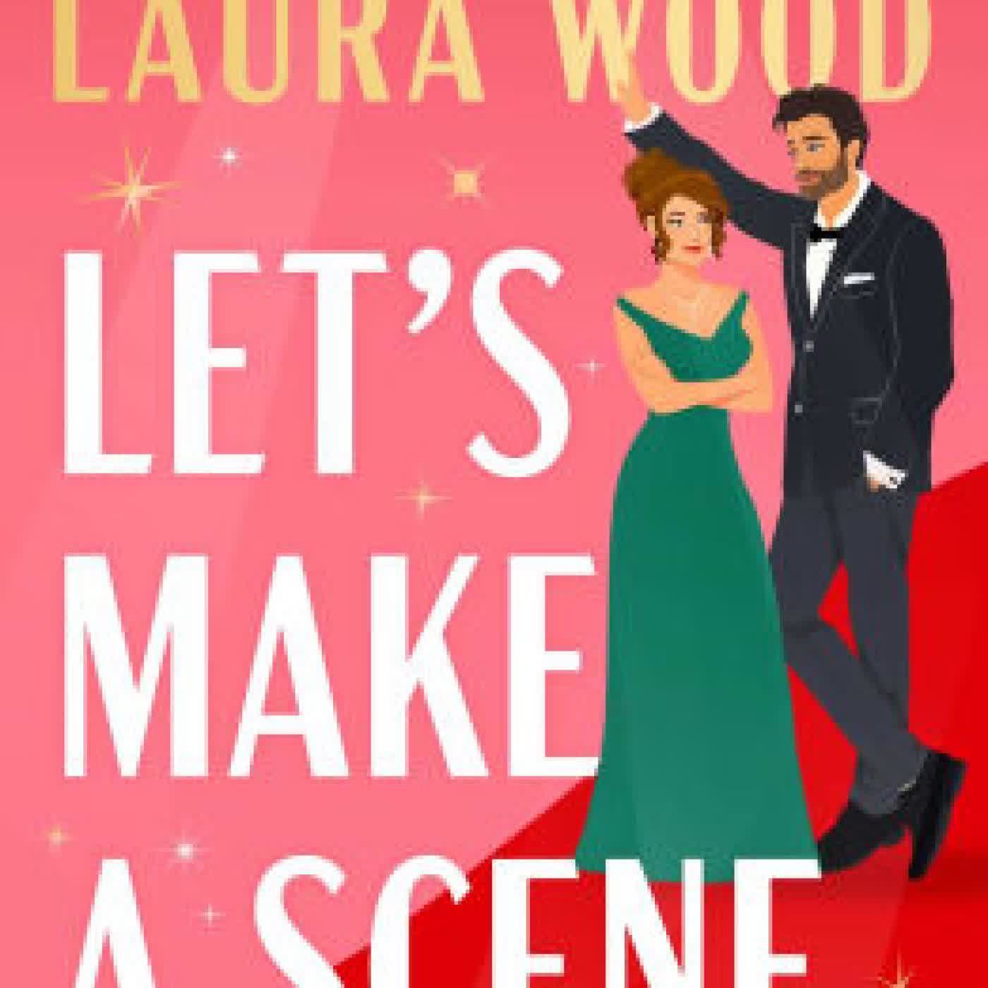 Let's Make a Scene: A Novel by Laura Wood on Iphone New Format