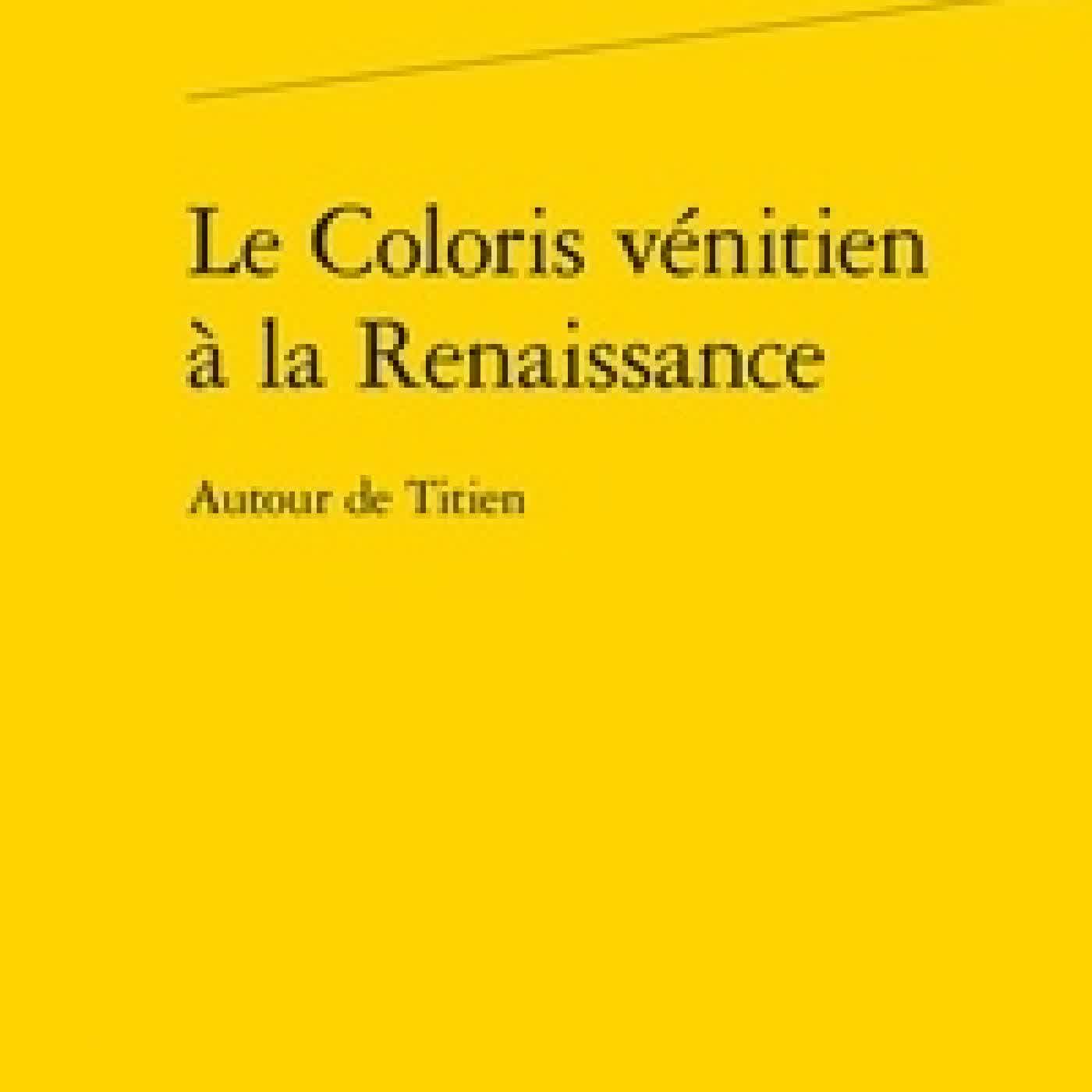 {téléchargement} Le coloris vénitien à la Renaissance - Autour de Titien