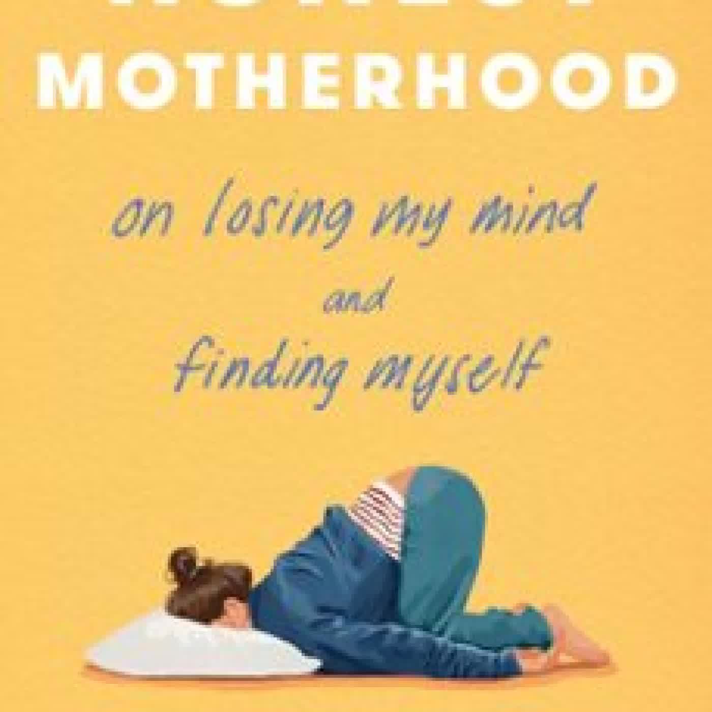 HONEST MOTHERHOOD LIBBY WARD