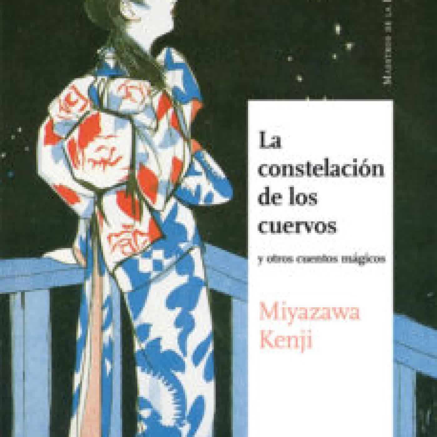 LA CONSTELACION DE LOS CUERVOS Y OTROS CUENTOS MAGICOS MIYAZAWA KENJI
