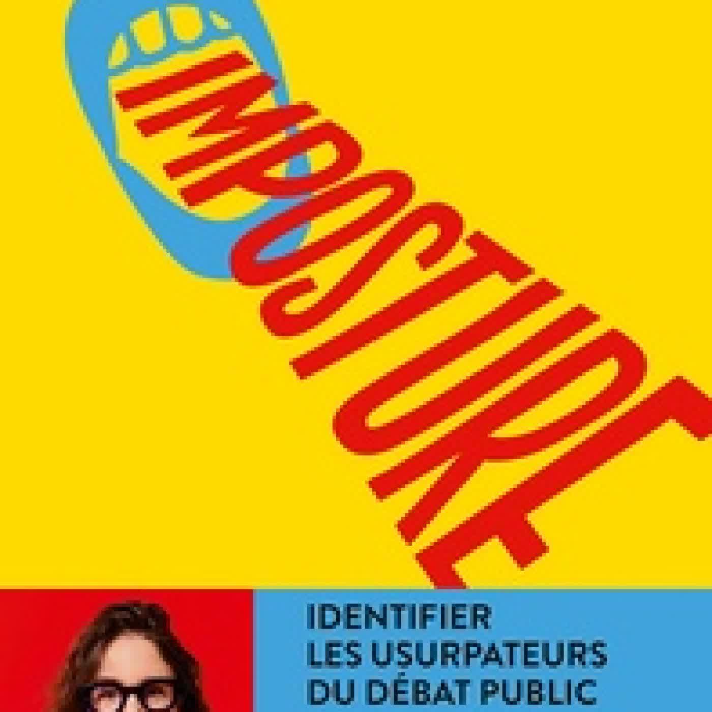 {téléchargement} Imposture. Identifier les usurpateurs du débat public au temps des Algorithmes