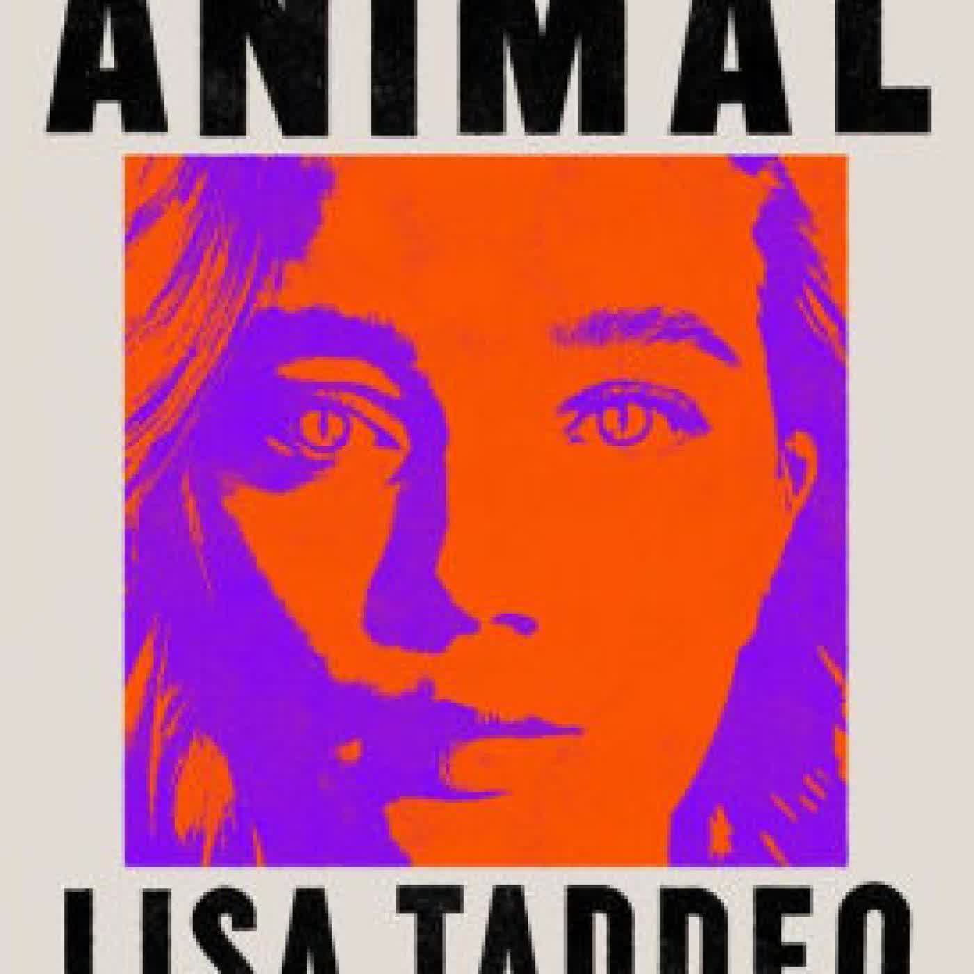 Read online: Animal by Lisa Taddeo