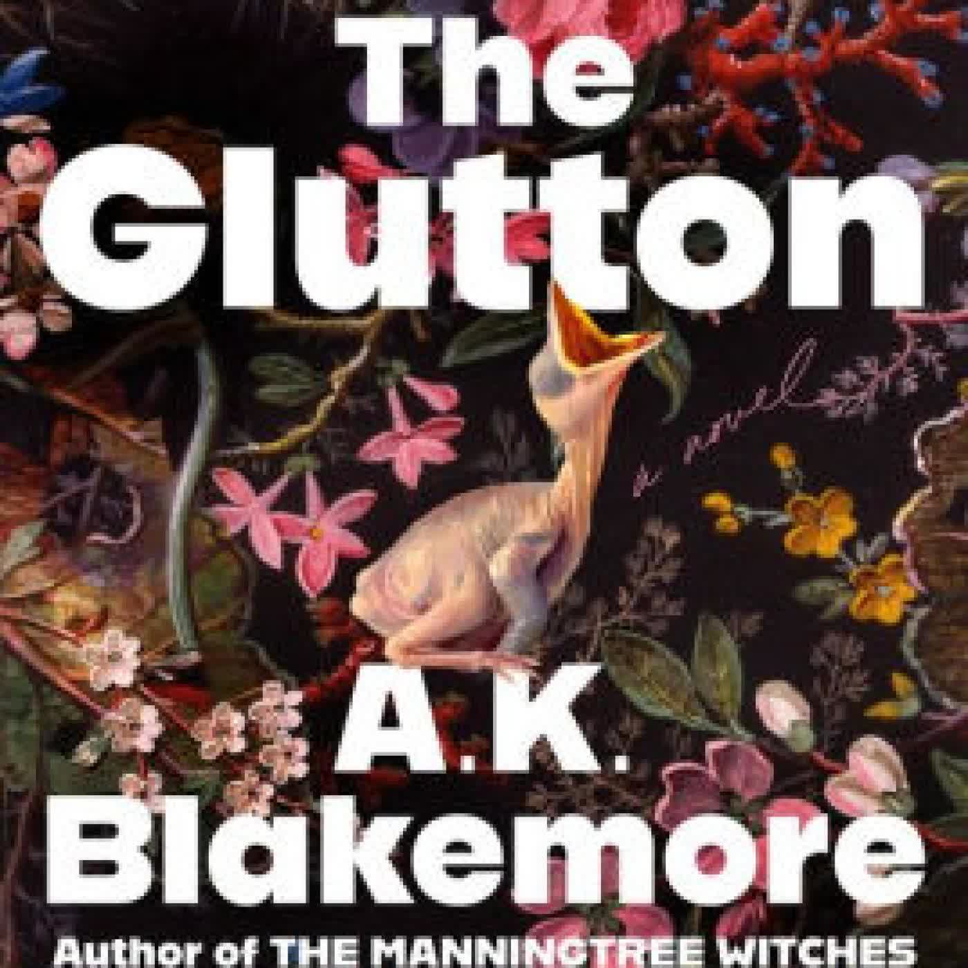 Read online: The Glutton: A Novel by A.K. Blakemore