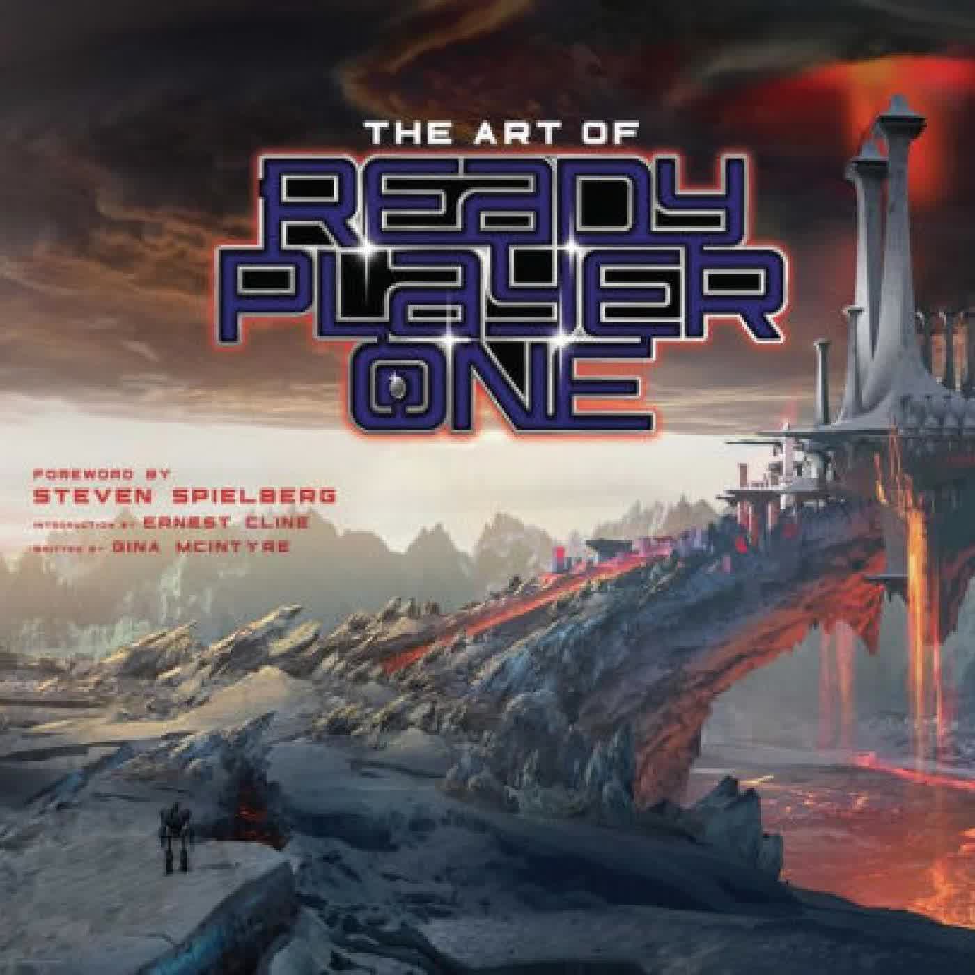Read online: The Art of Ready Player One by Gina McIntyre, Ernest Cline, Steven Spielberg
