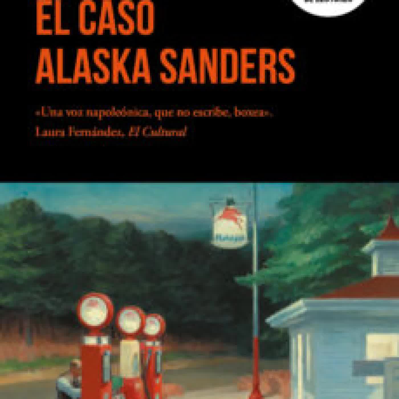 EL CASO ALASKA SANDERS JOEL DICKER