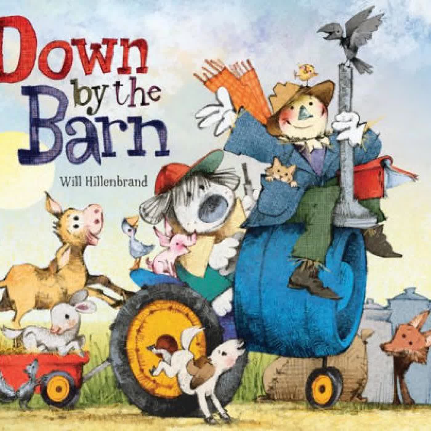 Down by the Barn by Will Hillenbrand on Iphone New Format
