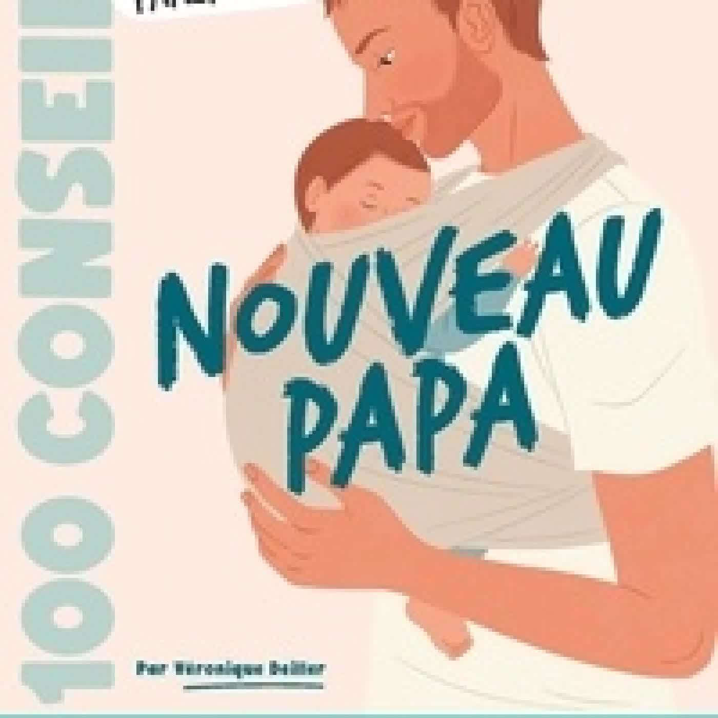 {téléchargement} Nouveau papa. Mon cahier parentalité