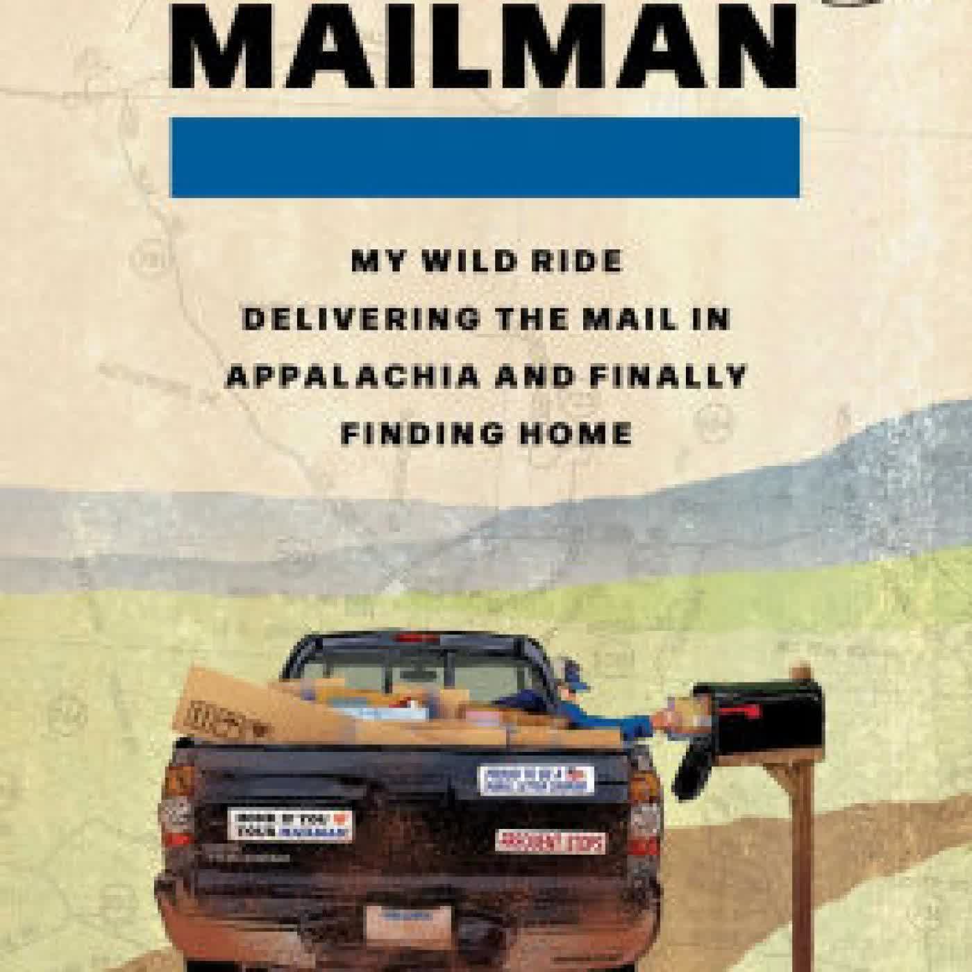 Mailman: My Wild Ride Delivering the Mail in Appalachia and Finally Finding Home by Stephen Starring Grant on Iphone New Format