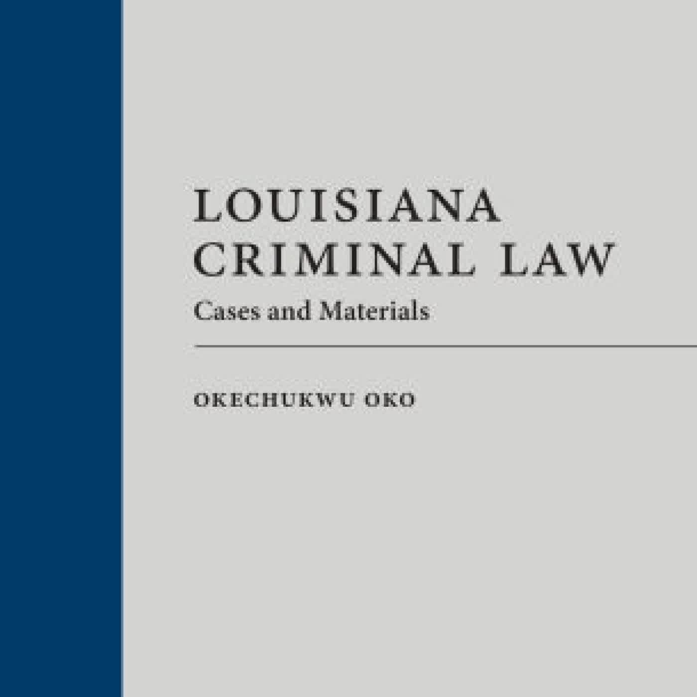 Louisiana Criminal Law: Cases and Materials by Okechukwu Oko on Iphone New Format