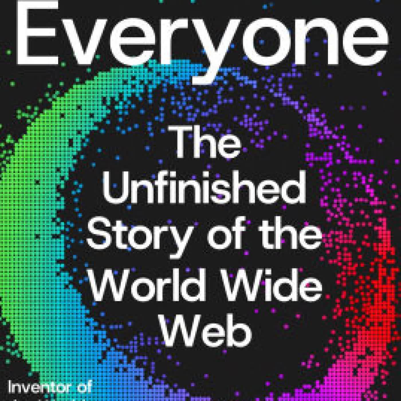 This Is for Everyone: The Unfinished Story of the World Wide Web by Tim Berners-Lee on Iphone New Format