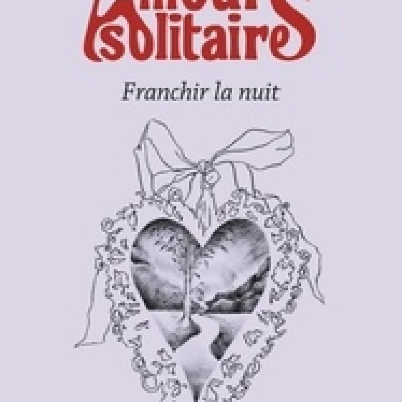 {téléchargement} Amours solitaires Tome 3Franchir la nuit