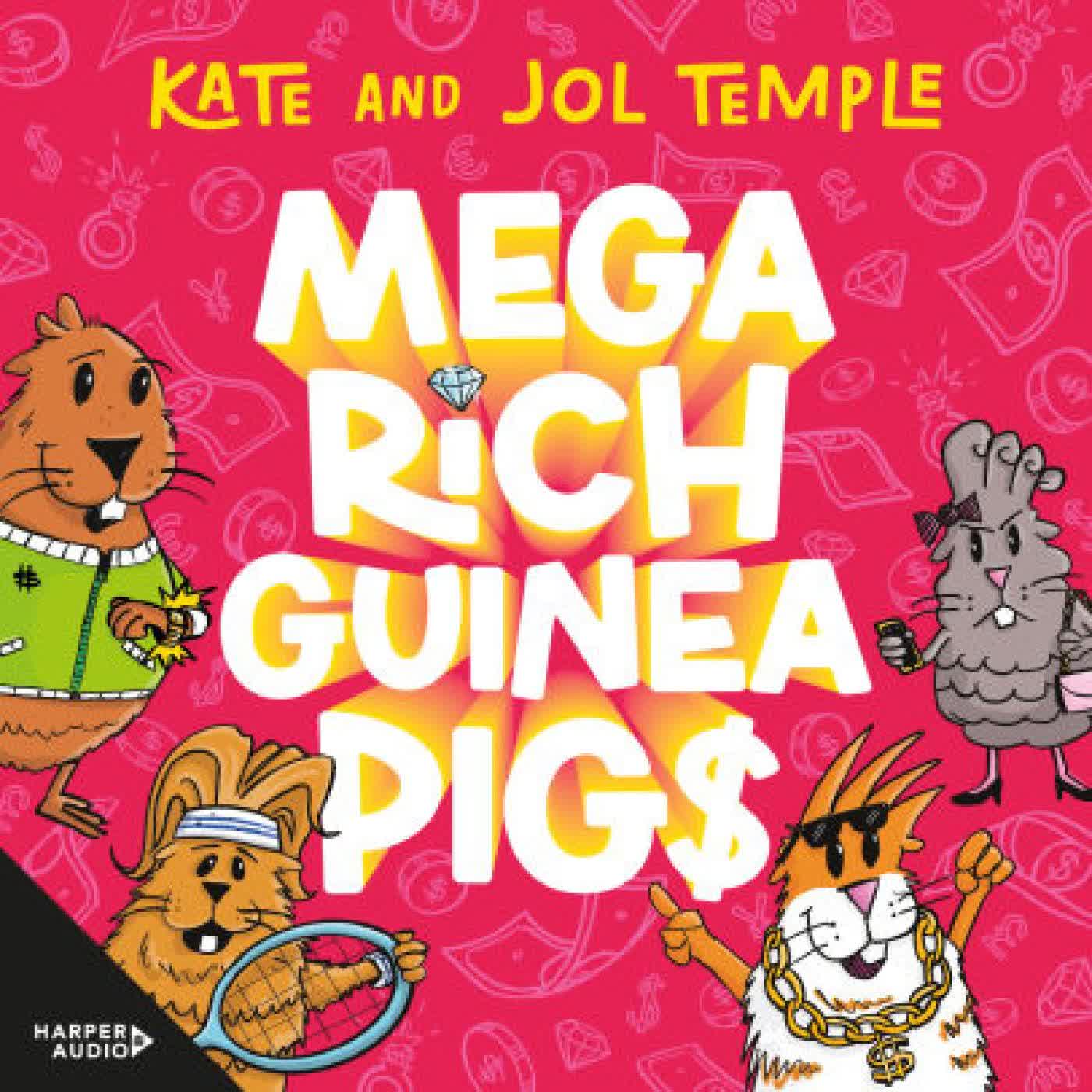 Read online: Mega Rich Guinea Pigs: New in 2025, from the bestselling authors of FROG SQUAD and BIN CHICKEN! by Kate and Jol Temple, Jol Temple