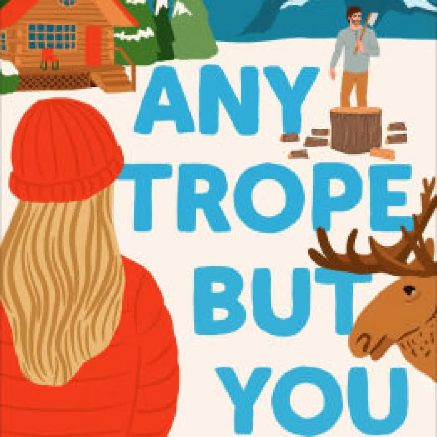 Read online: Any Trope but You: A Novel by Victoria Lavine