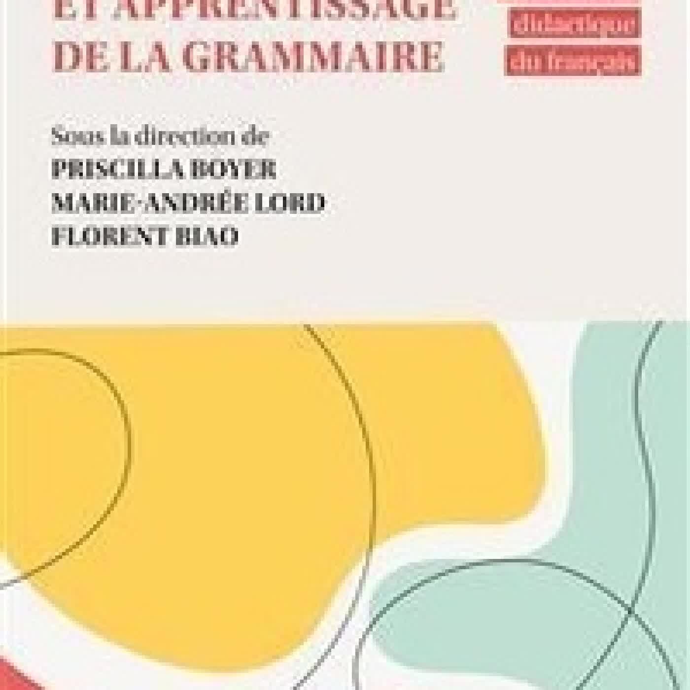 {téléchargement} Enseignement et apprentissage de la grammaire. Recherches actuelles en didactique du français