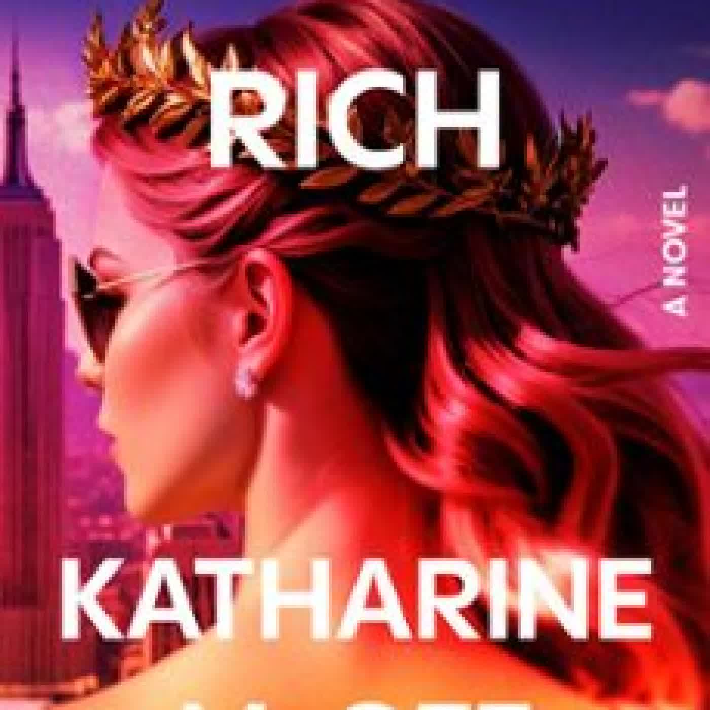 UNGODLY RICH Katharine McGee