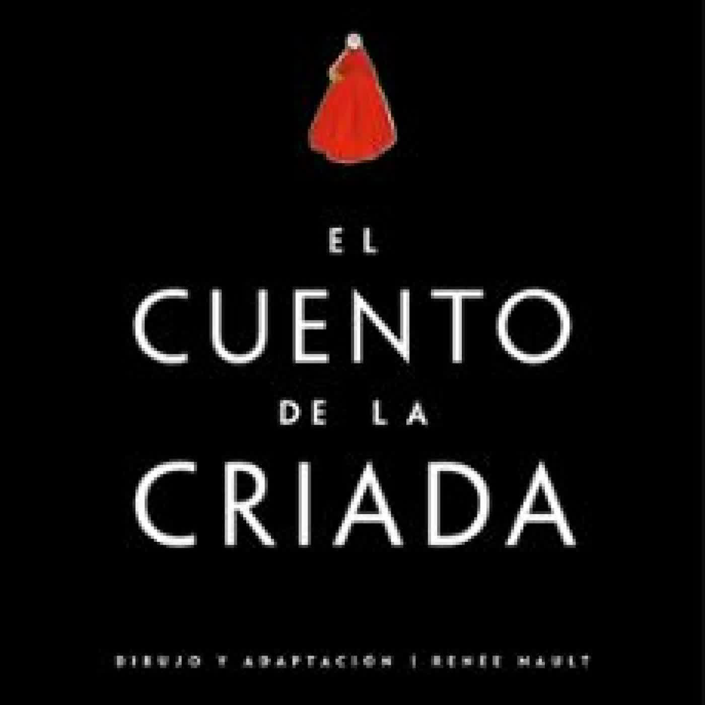 EL CUENTO DE LA CRIADA Margaret Atwood