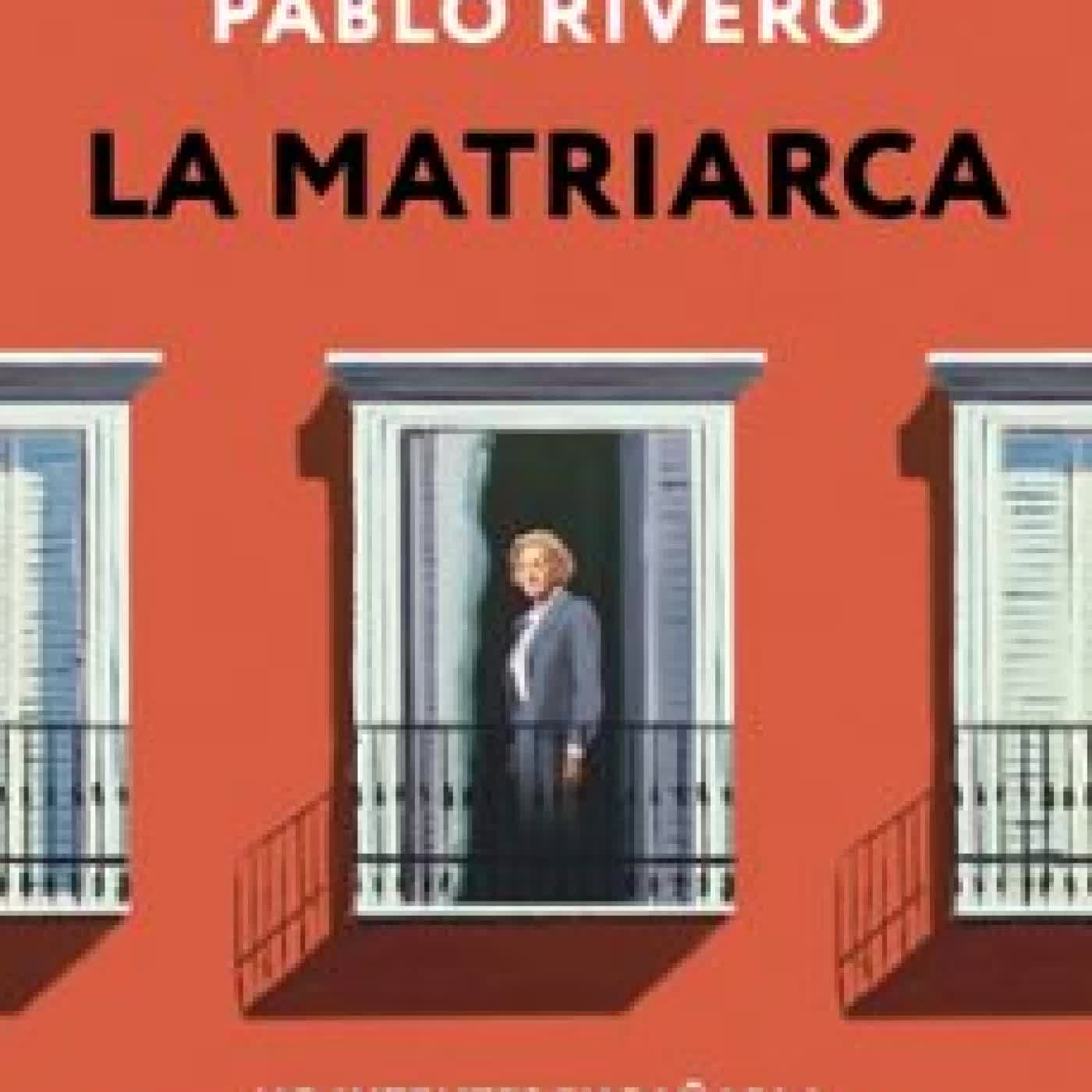 LA MATRIARCA Pablo Rivero