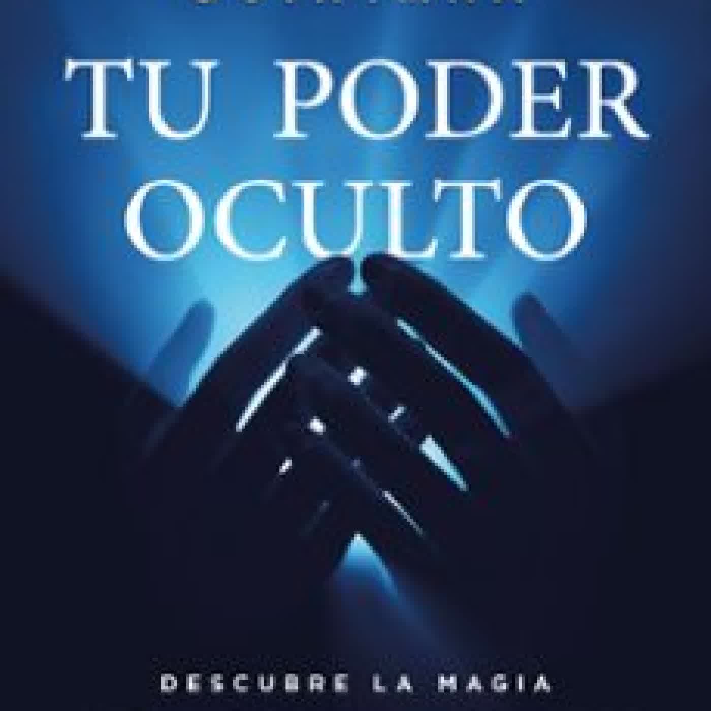 TU PODER OCULTO Jesús Nieto Quintana