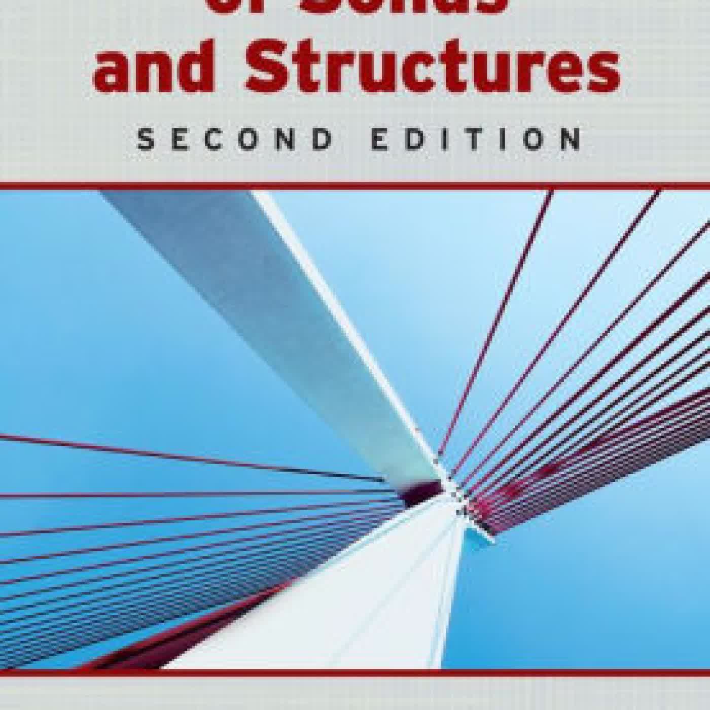 Read online: Mechanics of Solids and Structures by Roger T. Fenner, J.N. Reddy, Arun R. Srinivasa