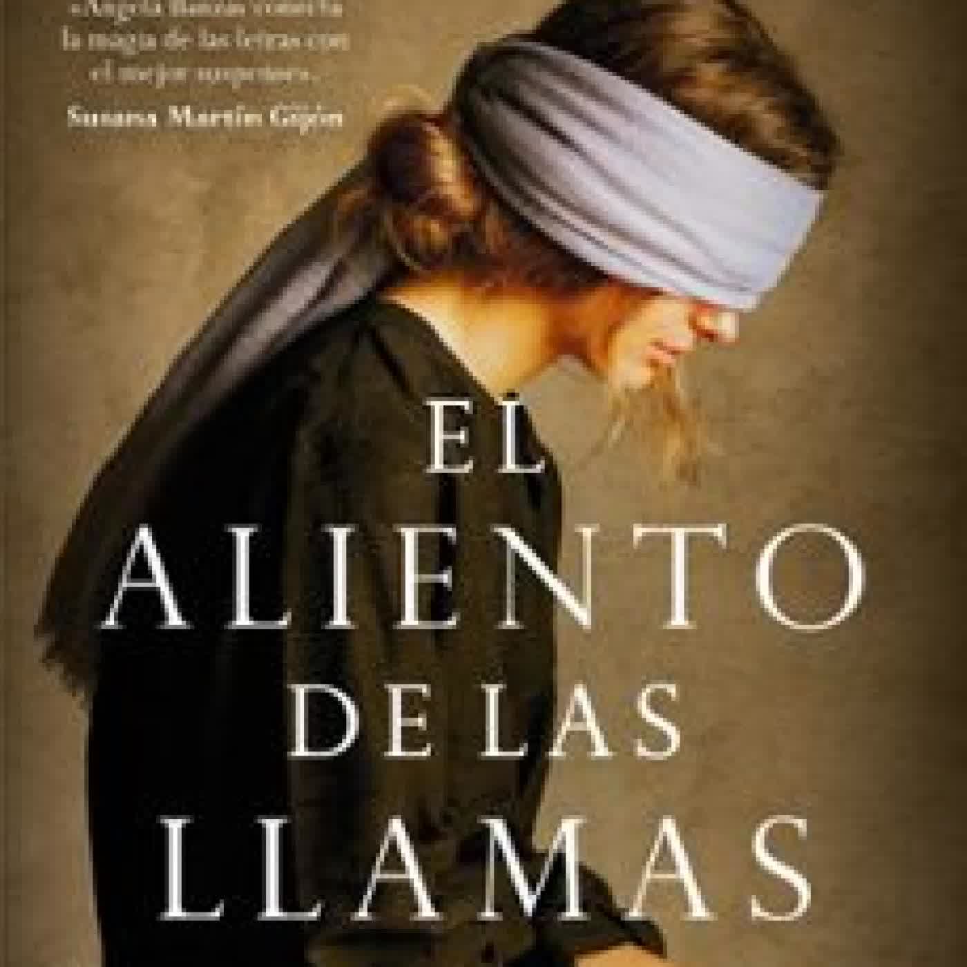 EL ALIENTO DE LAS LLAMAS Ángela Banzas