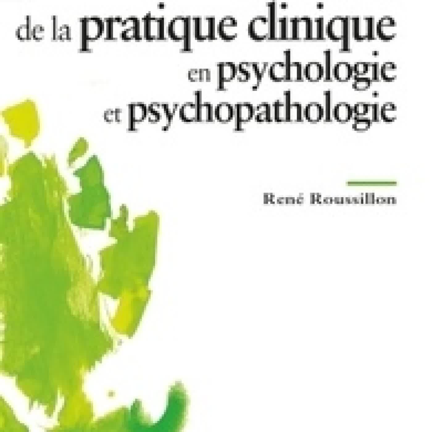 Lire en ligne : Manuel de la pratique clinique en psychologie et psychopathologie