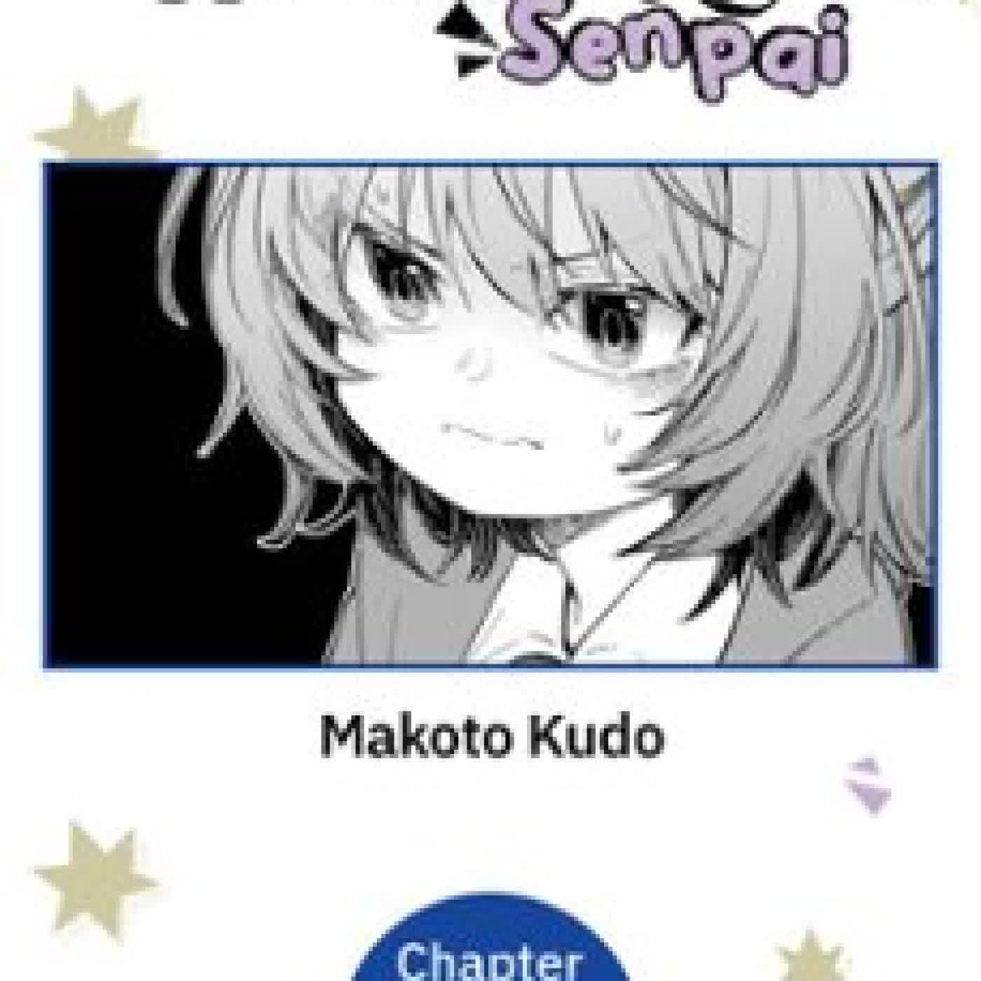 MY AWKWARD SENPAI #102 MAKOTO KUDO