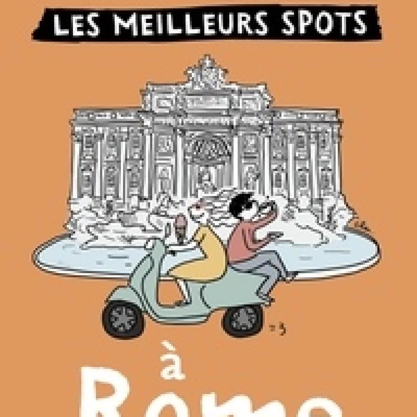 Télécharger Pdf On se casse ! Les meilleurs spots à Rome