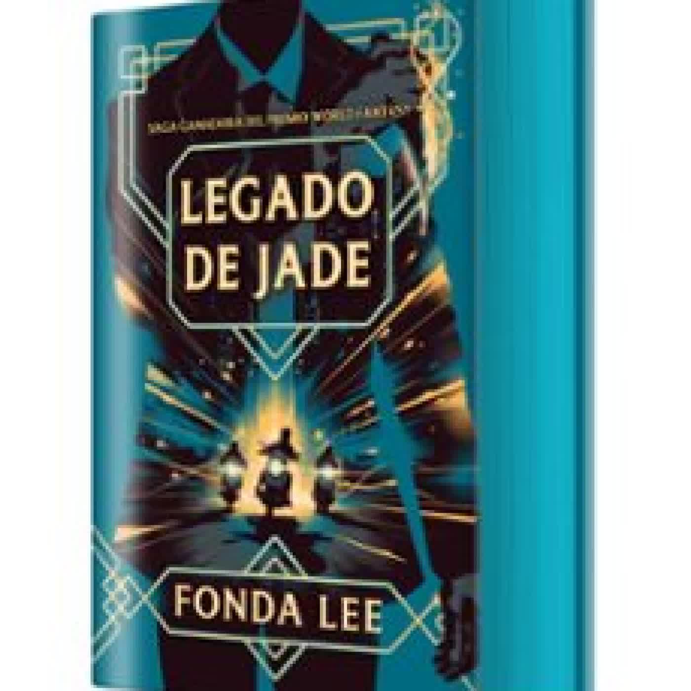 LEGADO DE JADE Fonda Lee