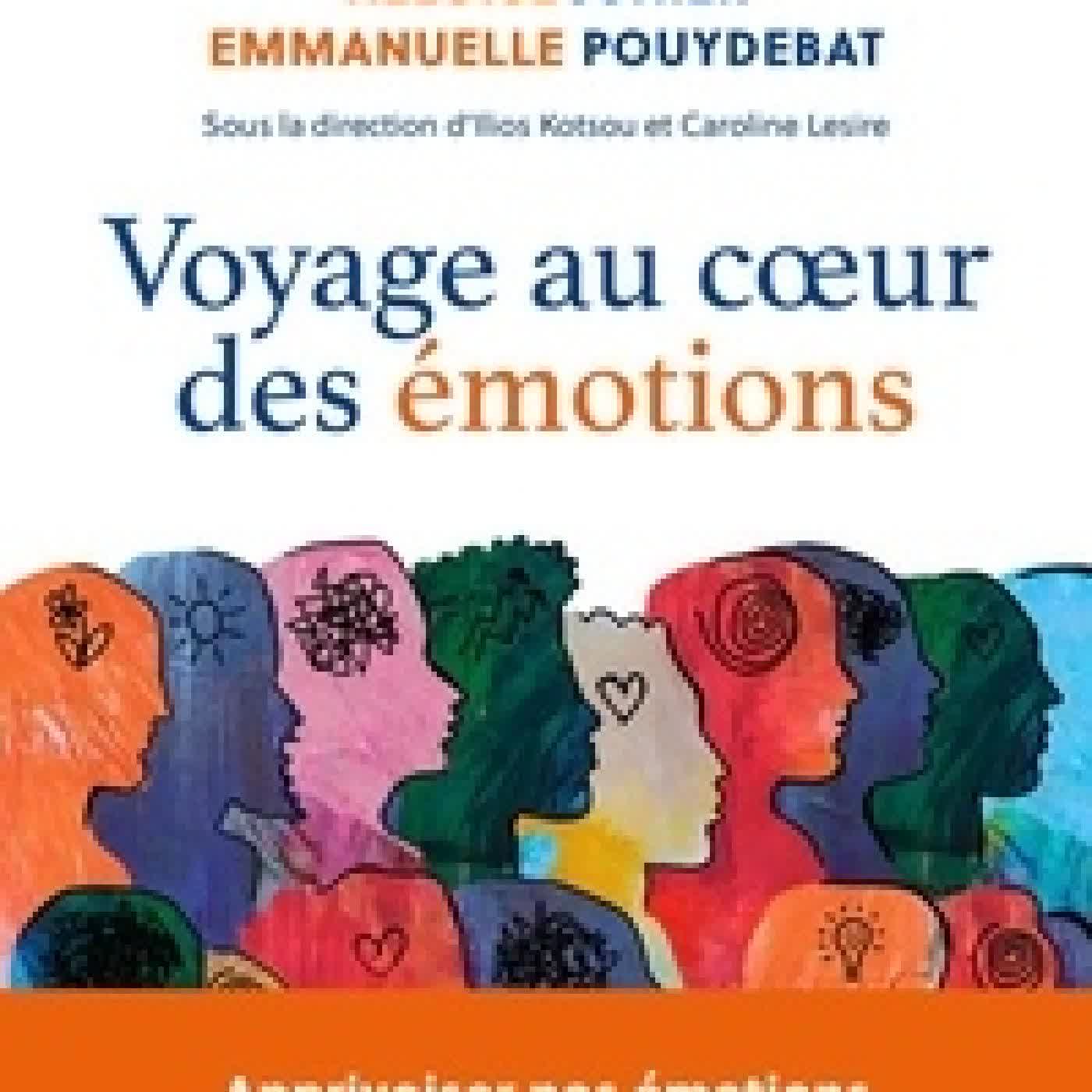 Télécharger Pdf Voyage au coeur des émotions
