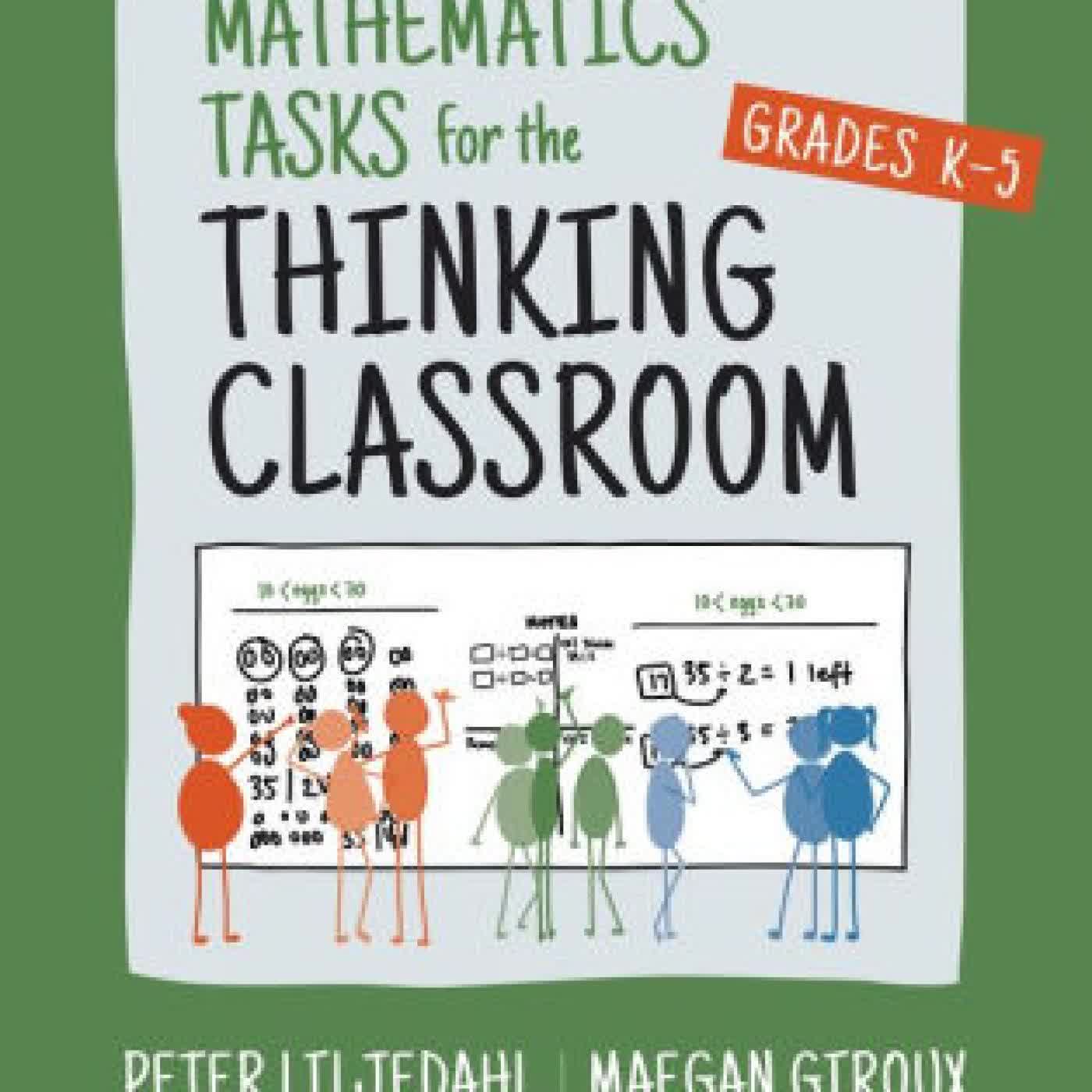 Mathematics Tasks for the Thinking Classroom, Grades K-5 by Peter Liljedahl, Maegan Giroux on Iphone New Format