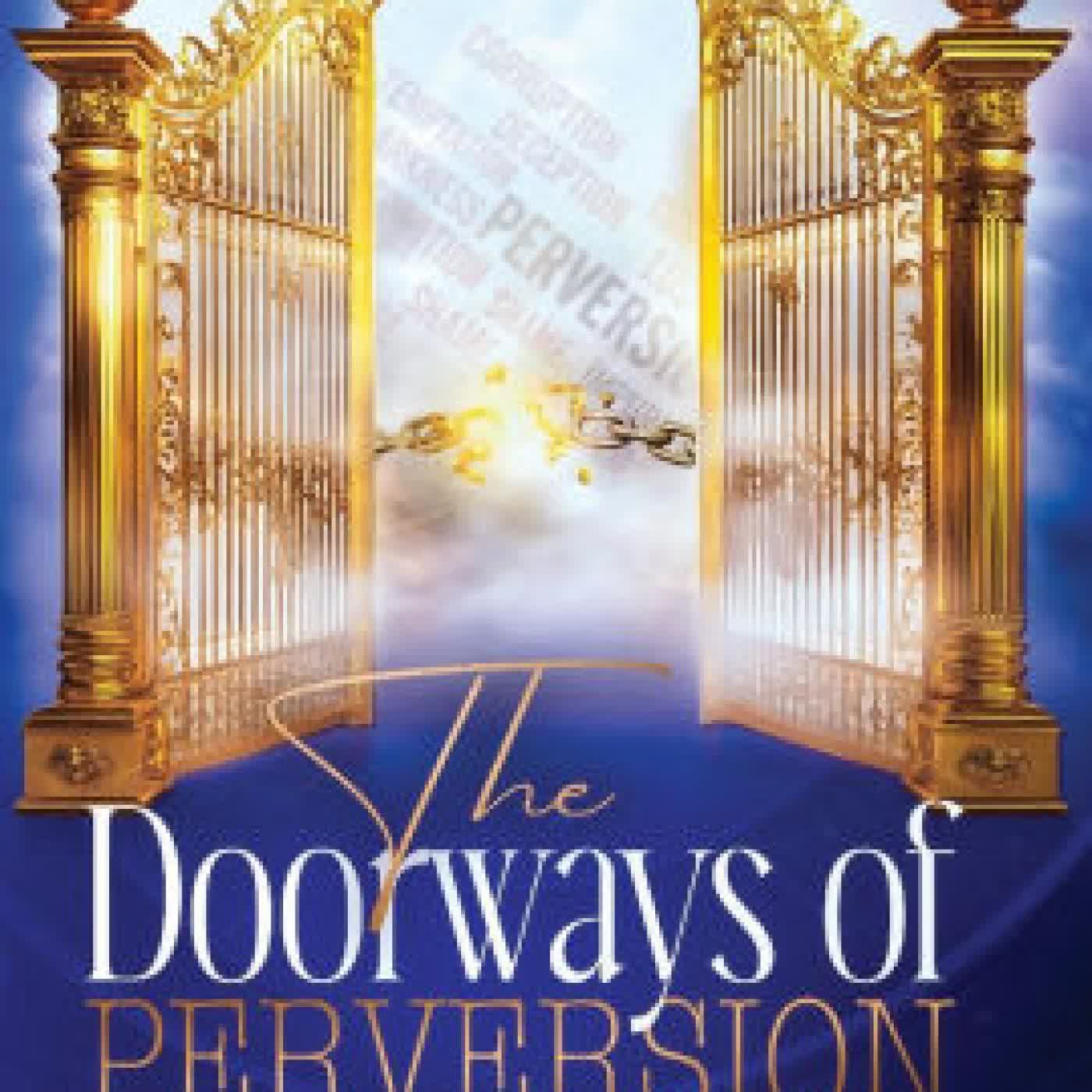 The Doorways of Perversion: The True Hindrance to Healing and Deliverance by Brilliant Williams on Iphone New Format