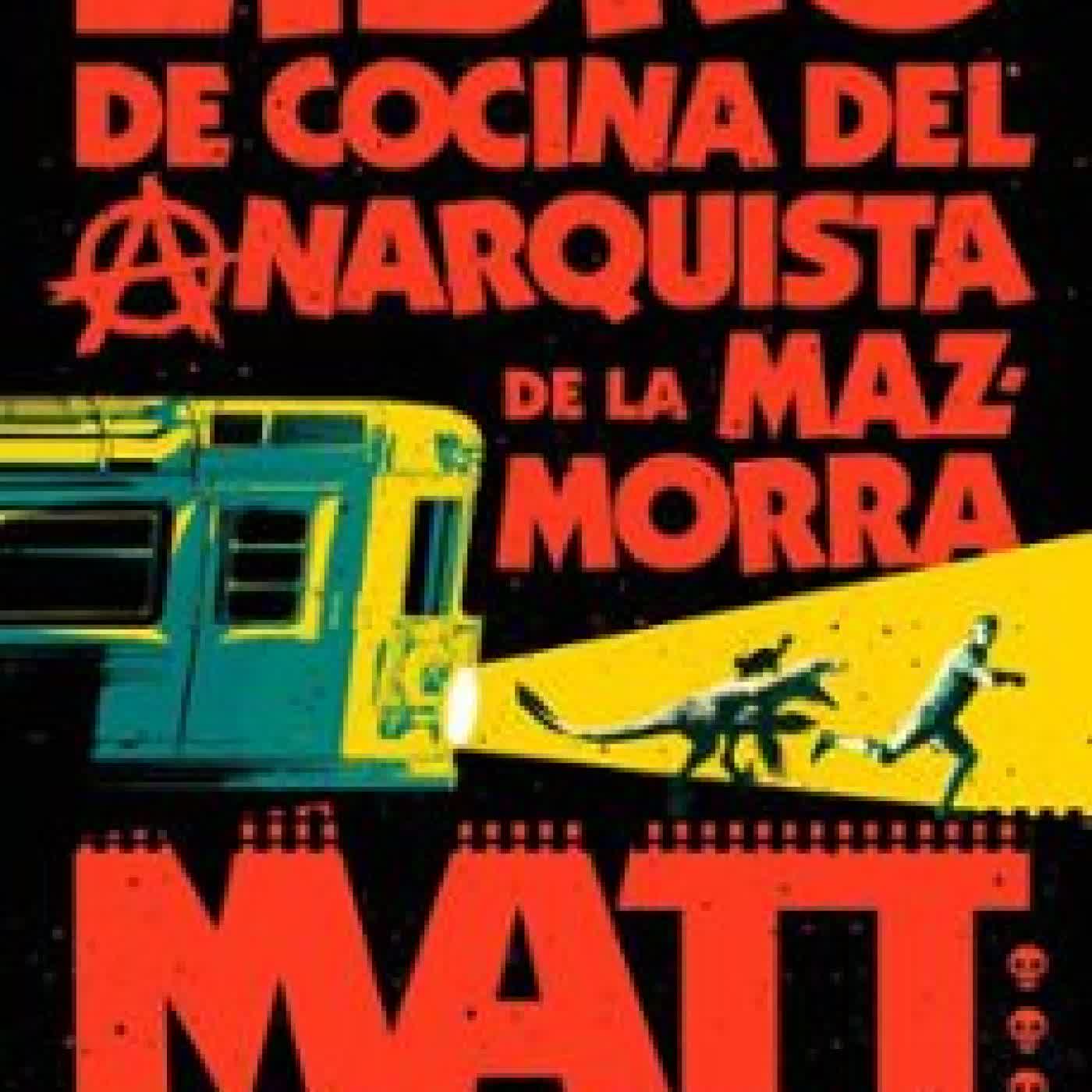 EL LIBRO DE COCINA DEL ANARQUISTA DE LA MAZMORRA (CARL EL MAZMORRERO 3) Matt Dinniman