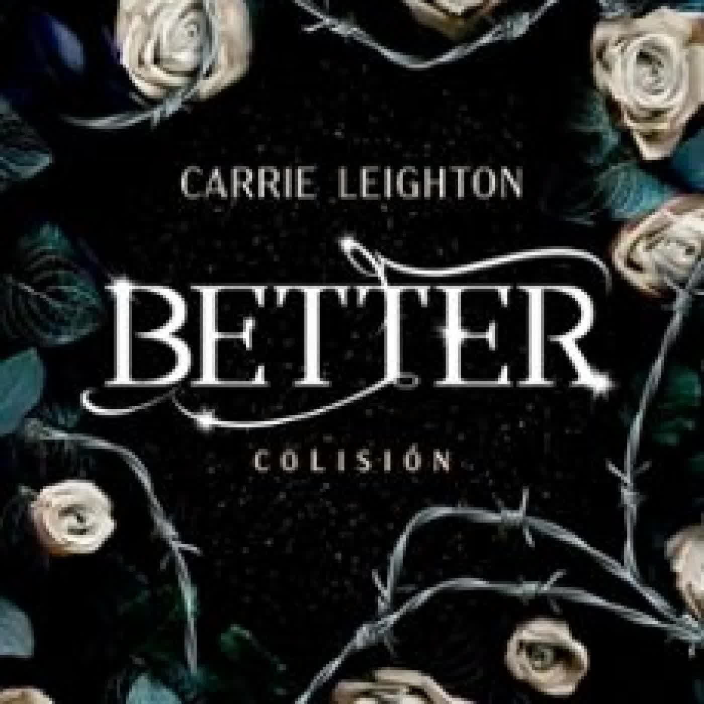 BETTER. COLISIÓN CARRIE LEIGHTON