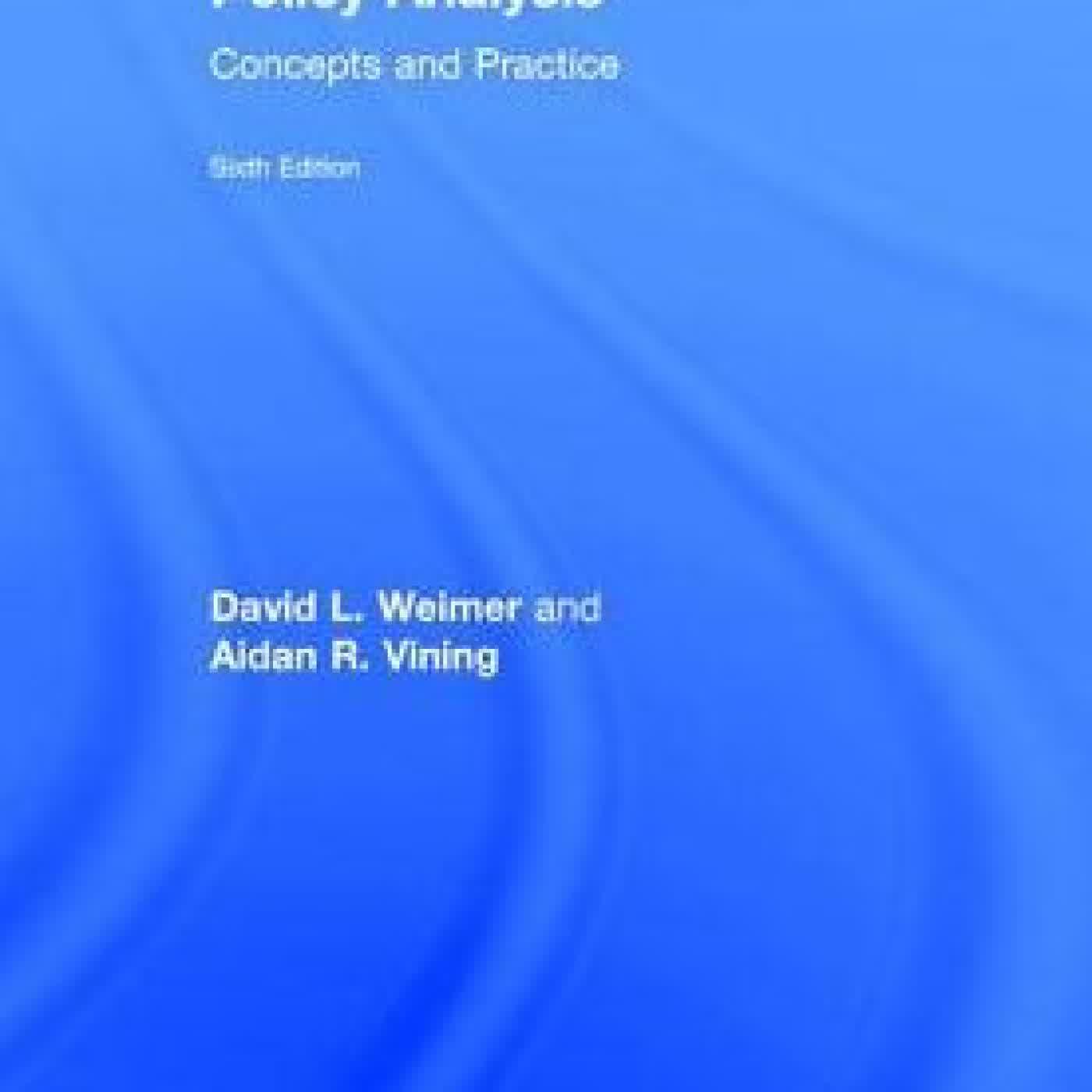 Policy Analysis: Concepts and Practice by David L. Weimer, Aidan R. Vining on Iphone New Format