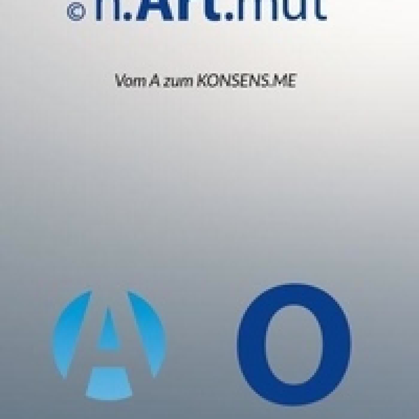{téléchargement} Vom A zum Konsens.me - Band 1: Vom Unternehmer zum Widerständler