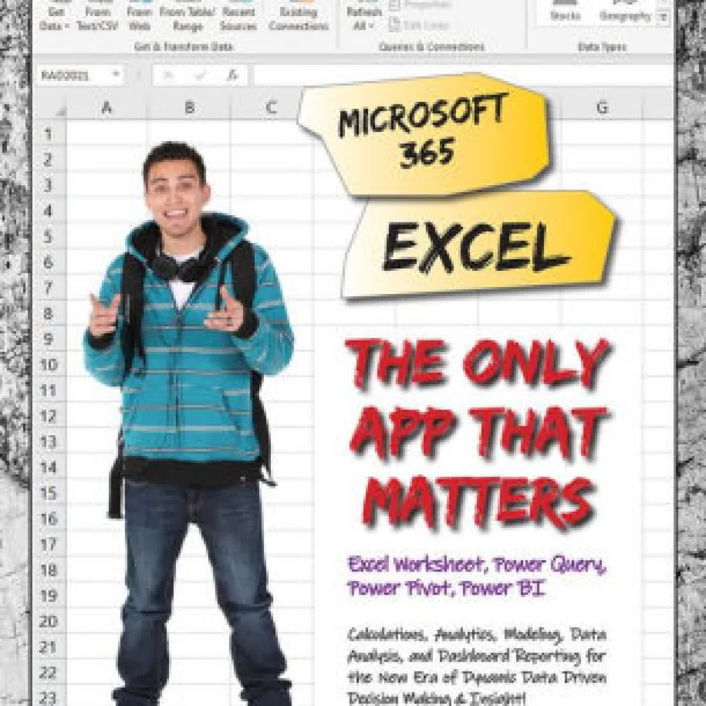 Microsoft 365 Excel: The Only App That Matters: Calculations, Analytics, Modeling, Data Analysis and Dashboard Reporting for the New Era of Dynamic Data Driven Decision Making & Insight by Mike Girvin on Iphone New Format
