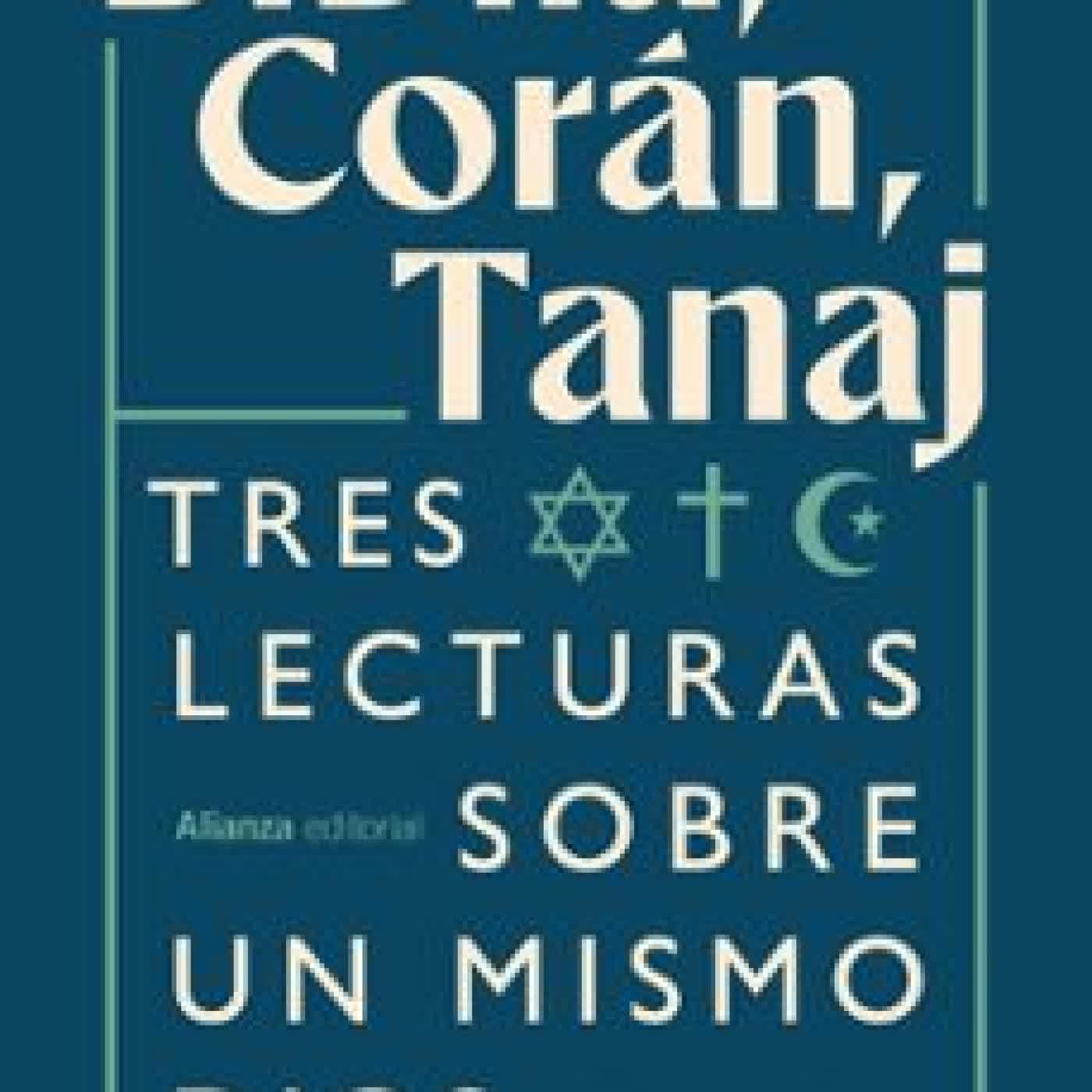 BIBLIA, CORÁN, TANAJ Roberto Blatt
