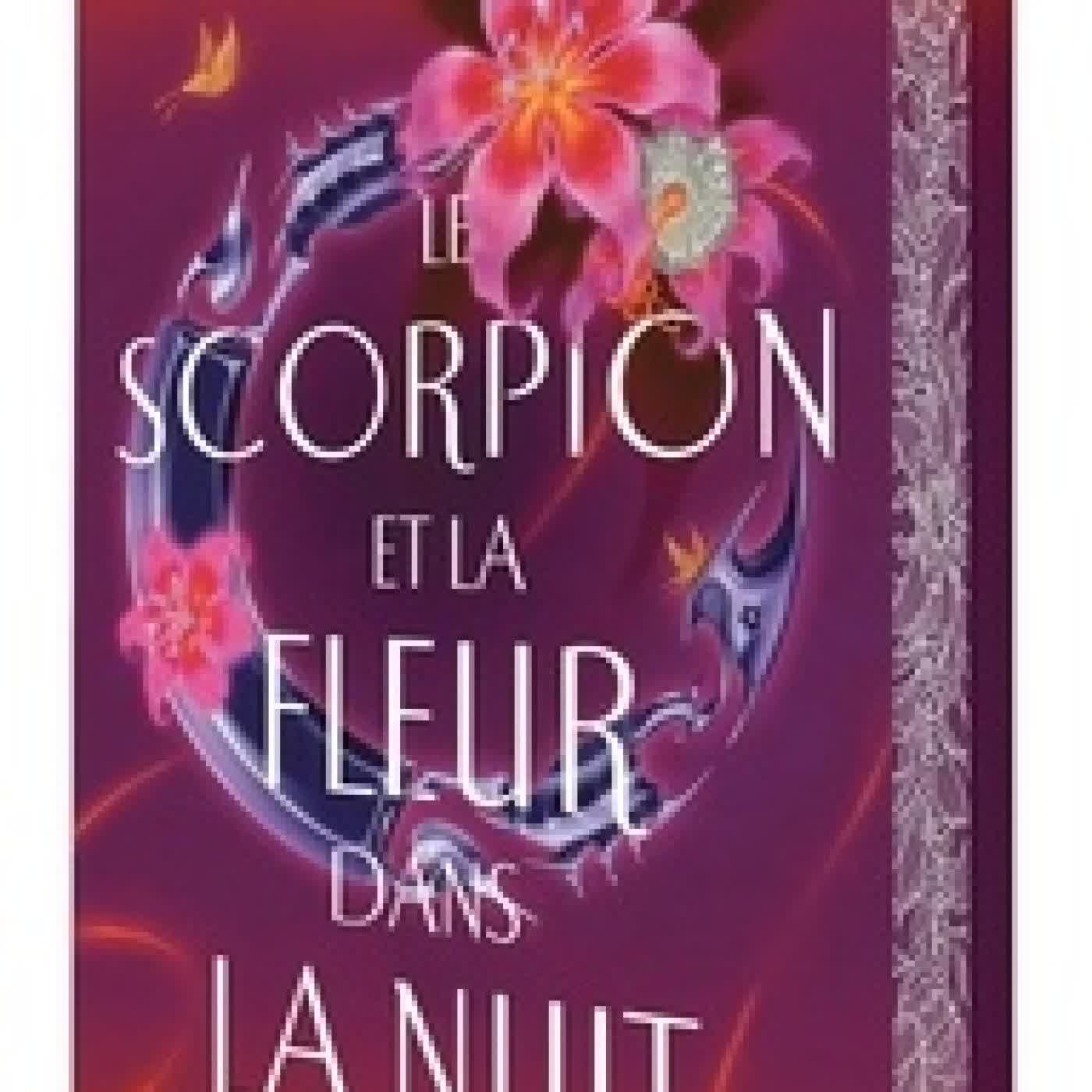 {téléchargement} Le scorpion et la fleur dans la nuit Edition collector